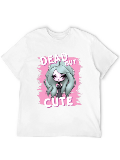 Dead But Cute Graphic T-Shirt