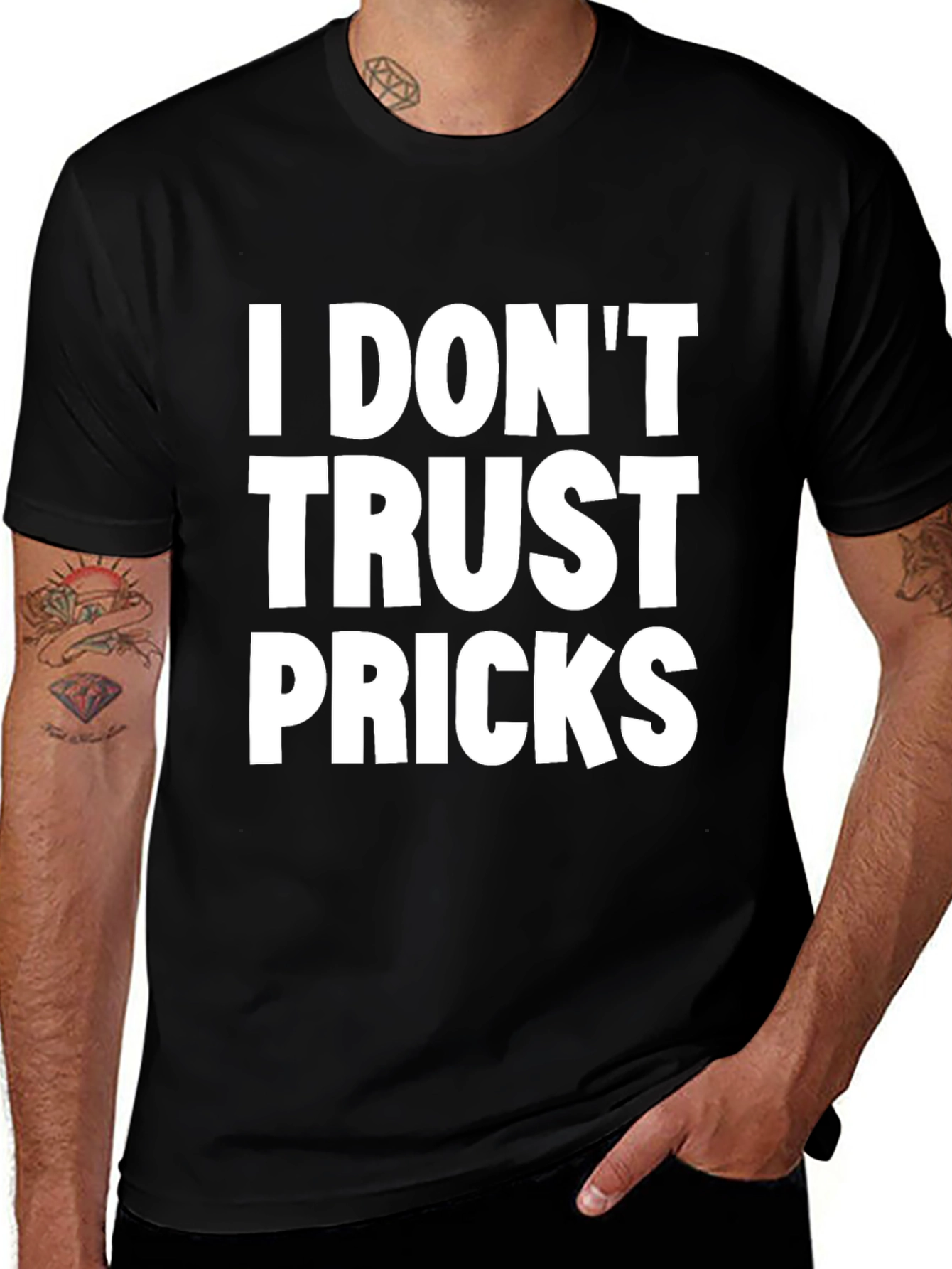 I Dont Trust Pricks Graphic Tee - Black