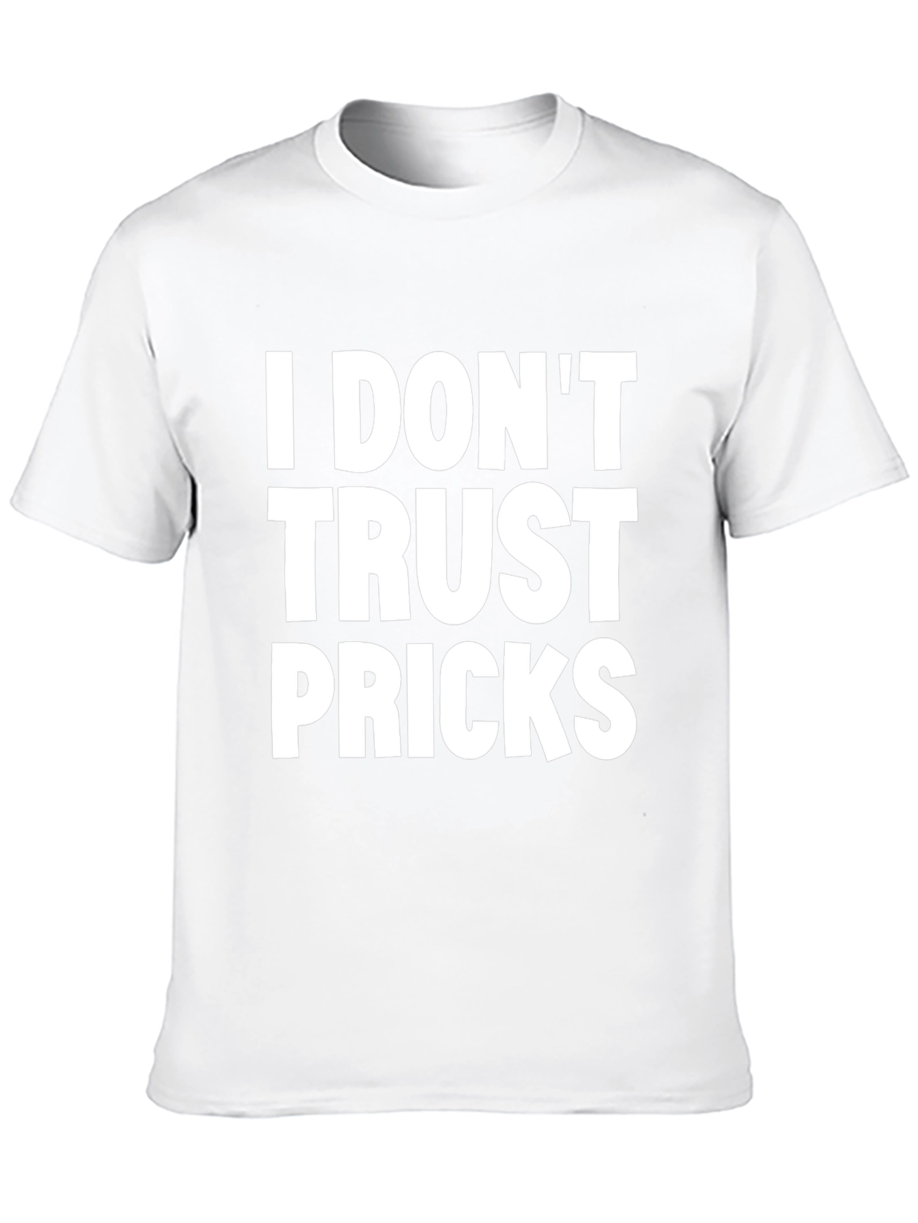 I Dont Trust Pricks Graphic Tee - Black