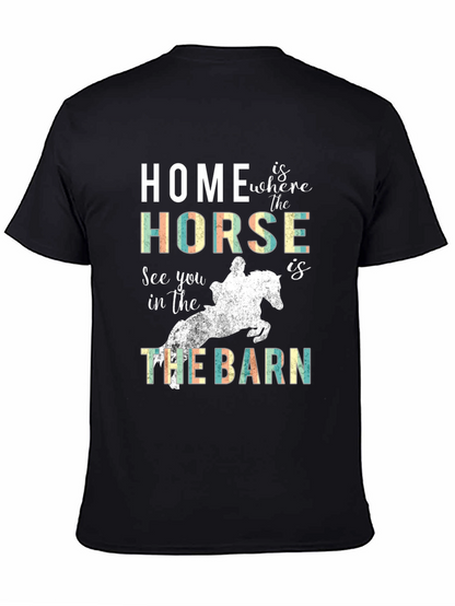 Home is where the Horse is T-Shirt