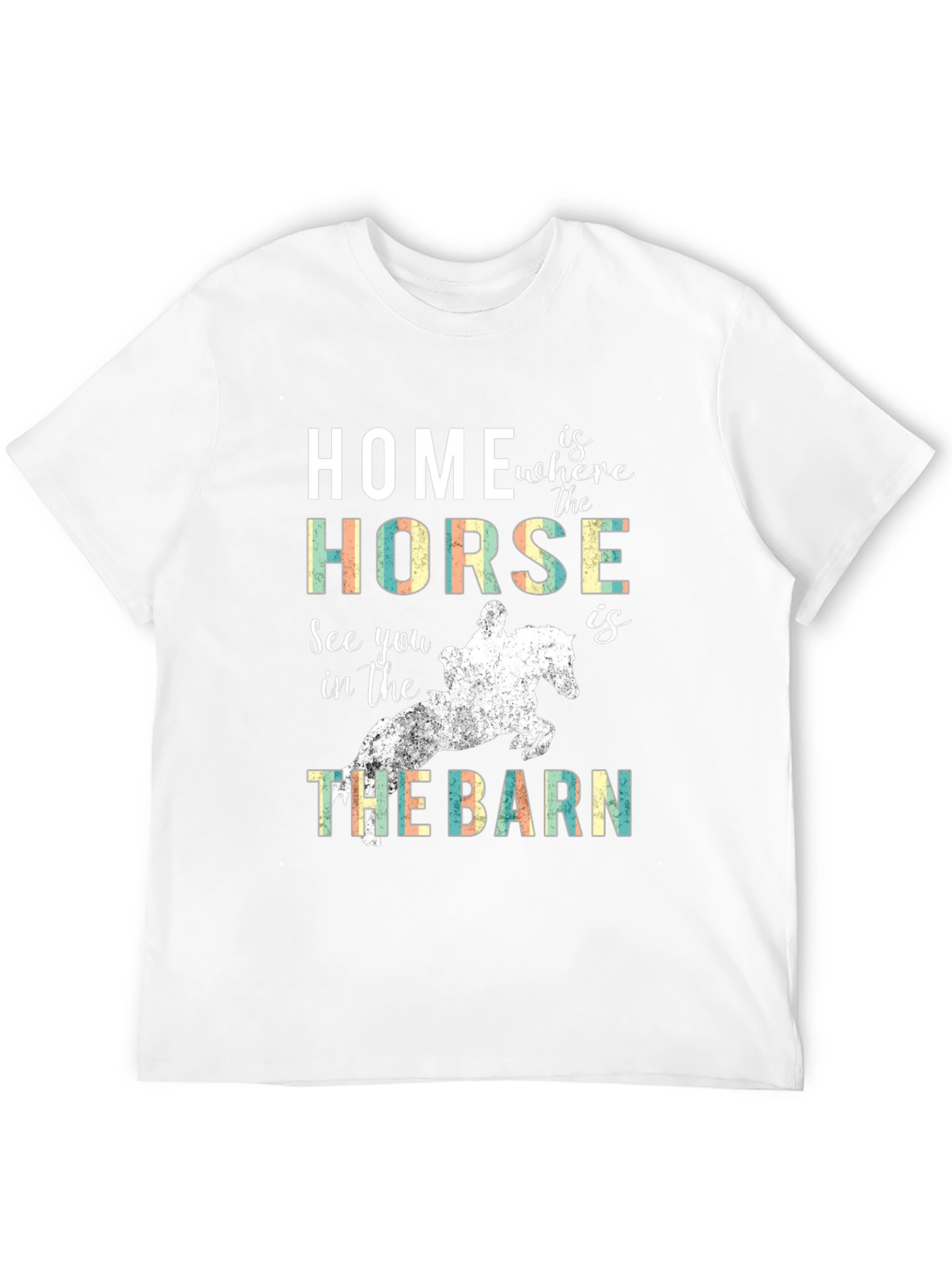 Home is where the Horse is T-Shirt