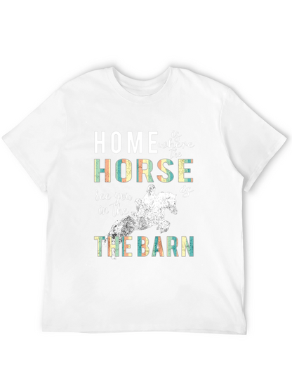Home is where the Horse is T-Shirt