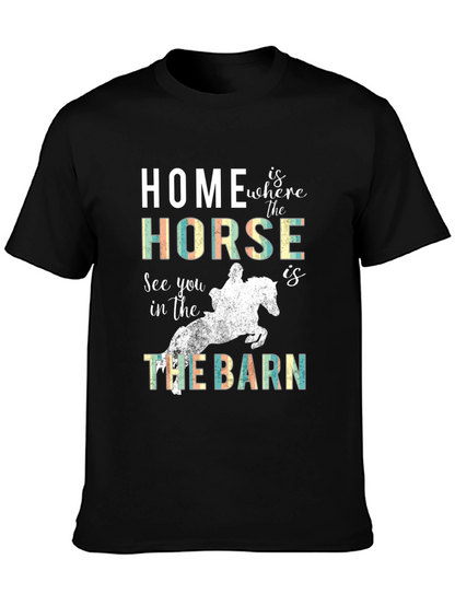 Home is where the Horse is T-Shirt