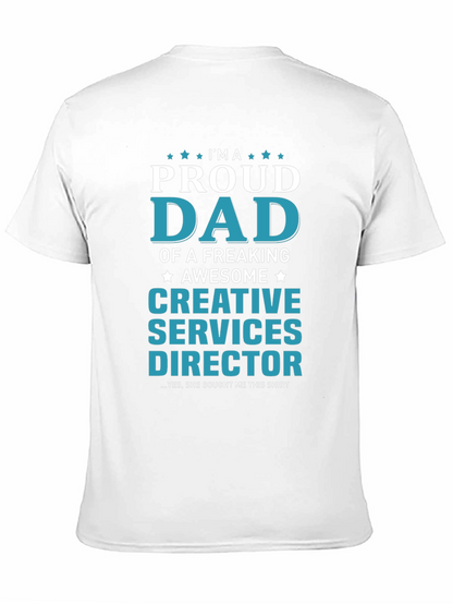 Proud Dad Creative Services Director T-Shirt