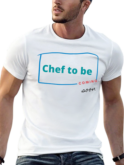 Chef To Be Coming Soon T-Shirt