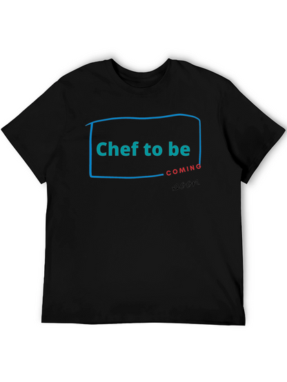 Chef To Be Coming Soon T-Shirt