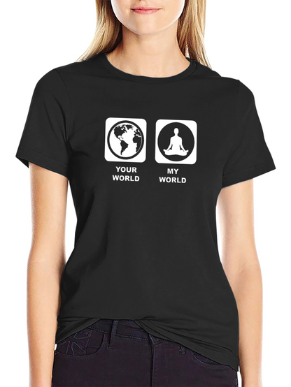 Your World vs. My World Meditation T-Shirt
