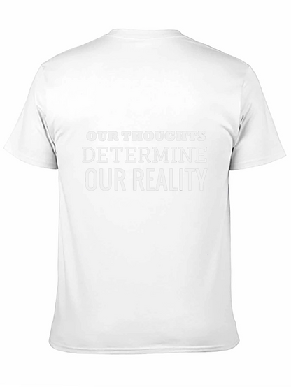 Our Thoughts Determine Our Reality Black Tee