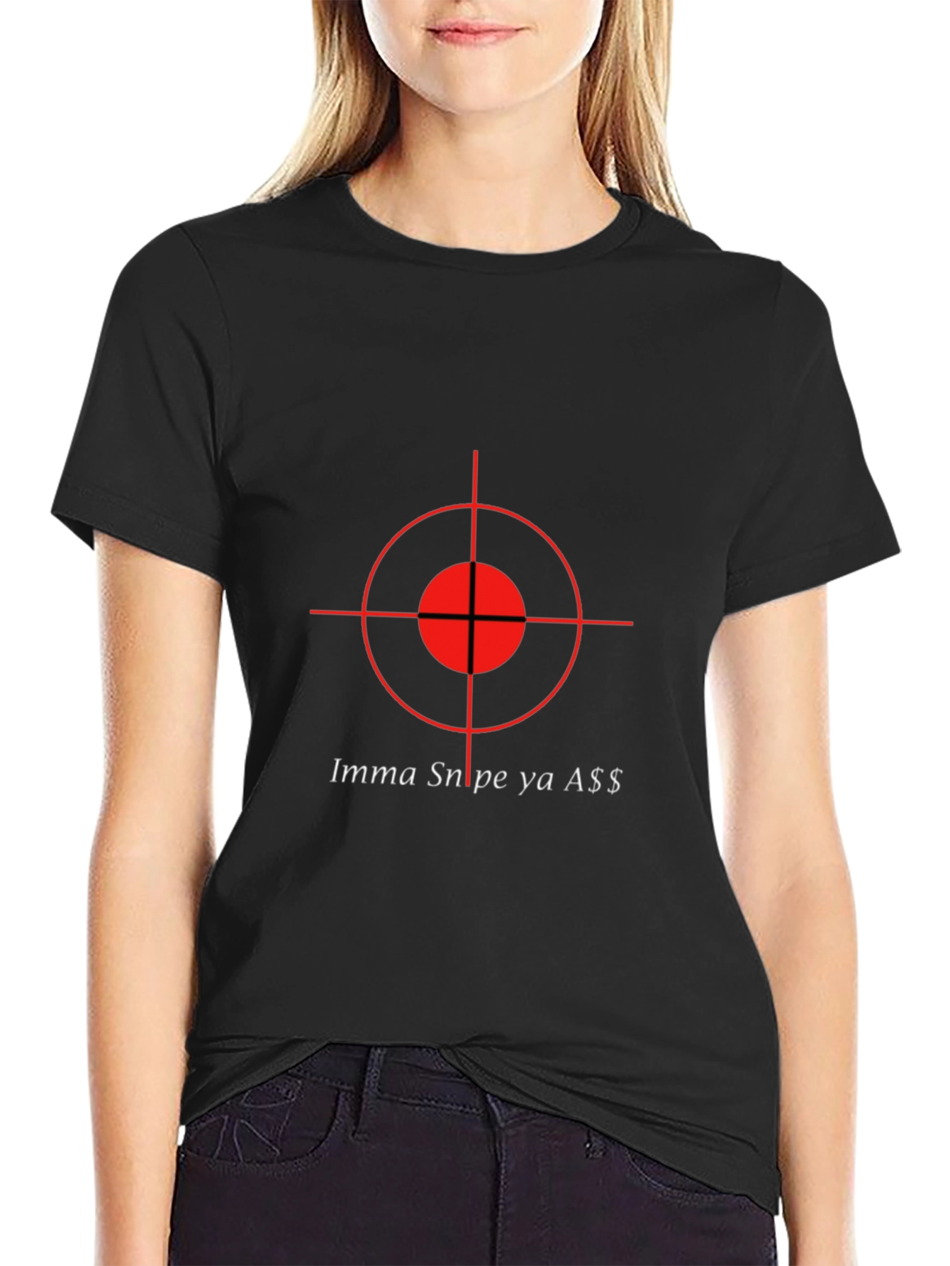 Imma Snipe Ya A$$ Graphic T-Shirt