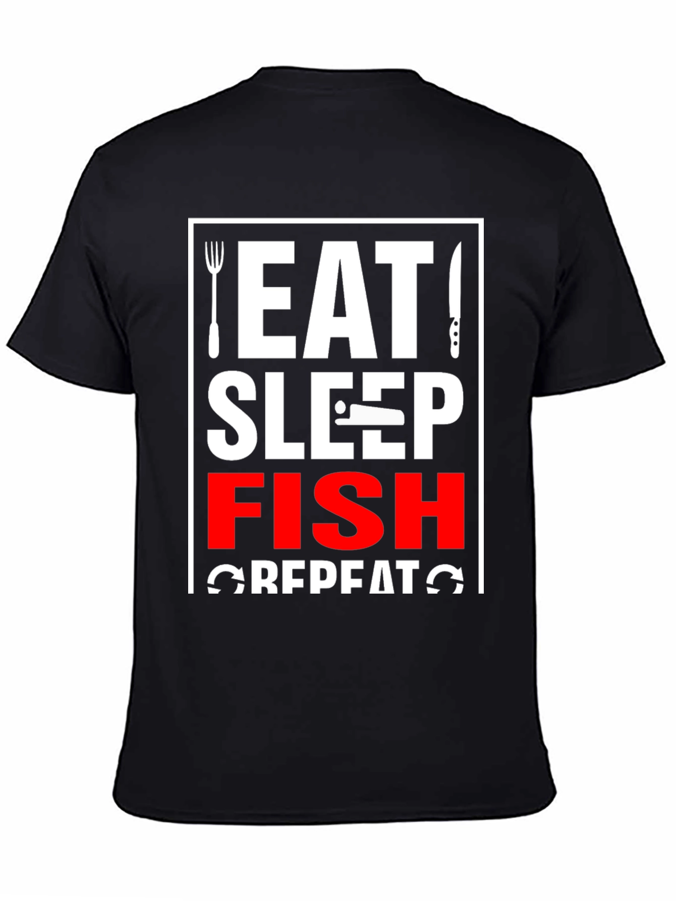 Eat Sleep Fish Repeat T-Shirt - Fishing Lover Tee