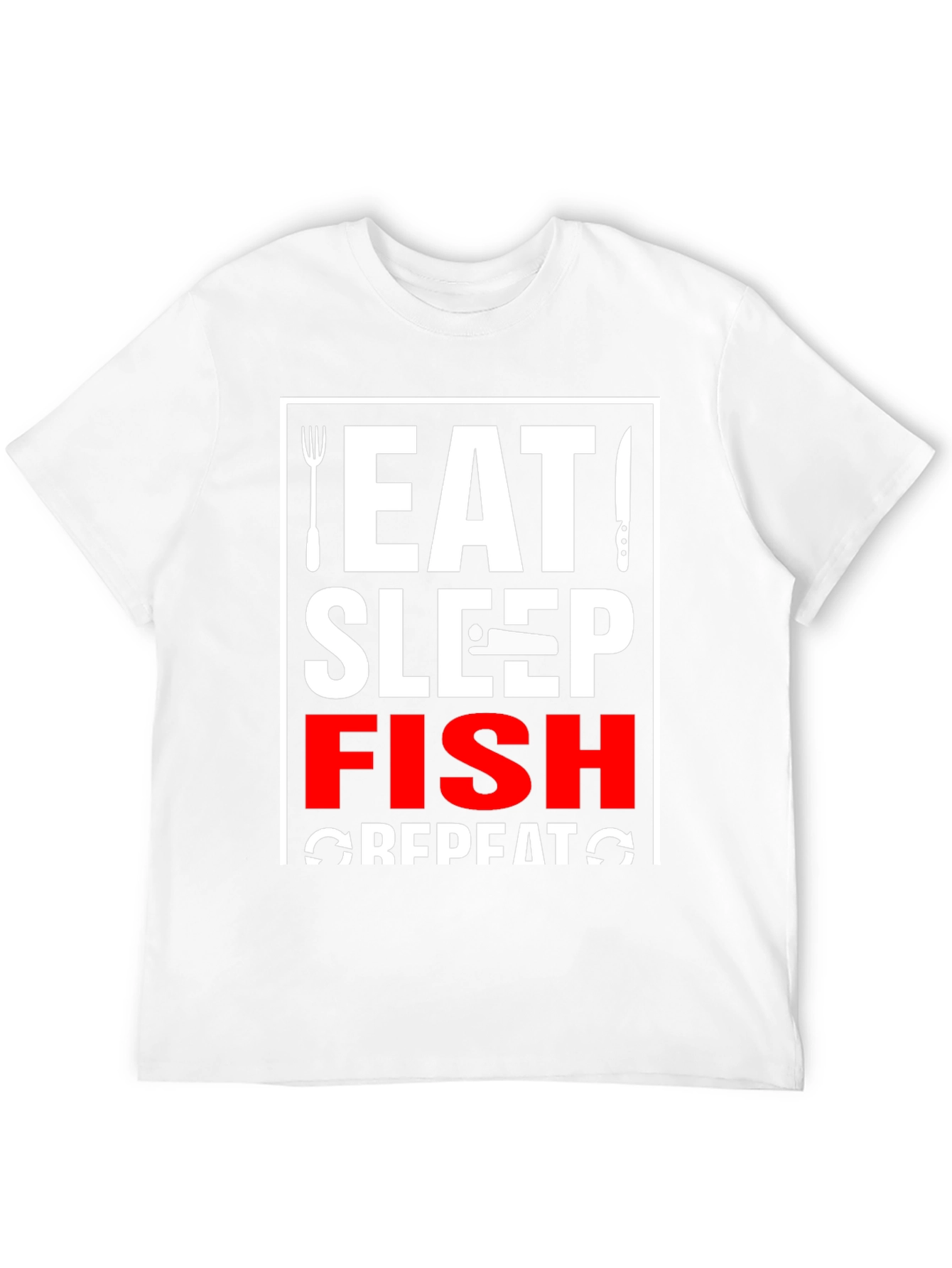 Eat Sleep Fish Repeat T-Shirt - Fishing Lover Tee