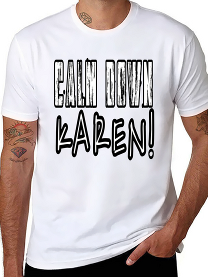 Calm Down Karen! Novelty Graphic Tee - Black