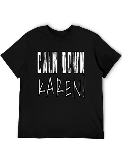 Calm Down Karen! Novelty Graphic Tee - Black