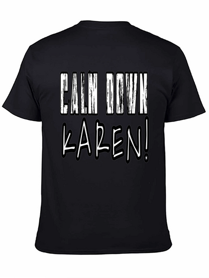 Calm Down Karen! Novelty Graphic Tee - Black