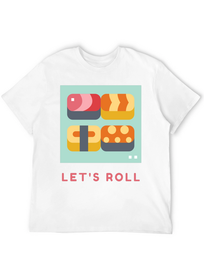Lets Roll Sushi T-Shirt - Casual Comfort