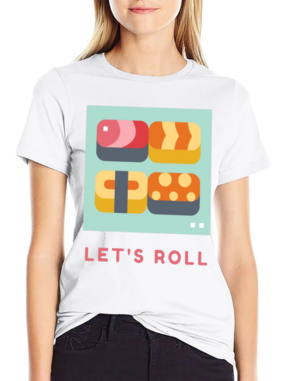 Lets Roll Sushi T-Shirt - Casual Comfort