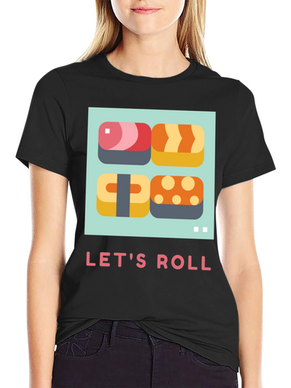 Lets Roll Sushi T-Shirt - Casual Comfort
