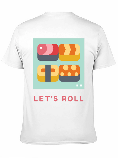Lets Roll Sushi T-Shirt - Casual Comfort