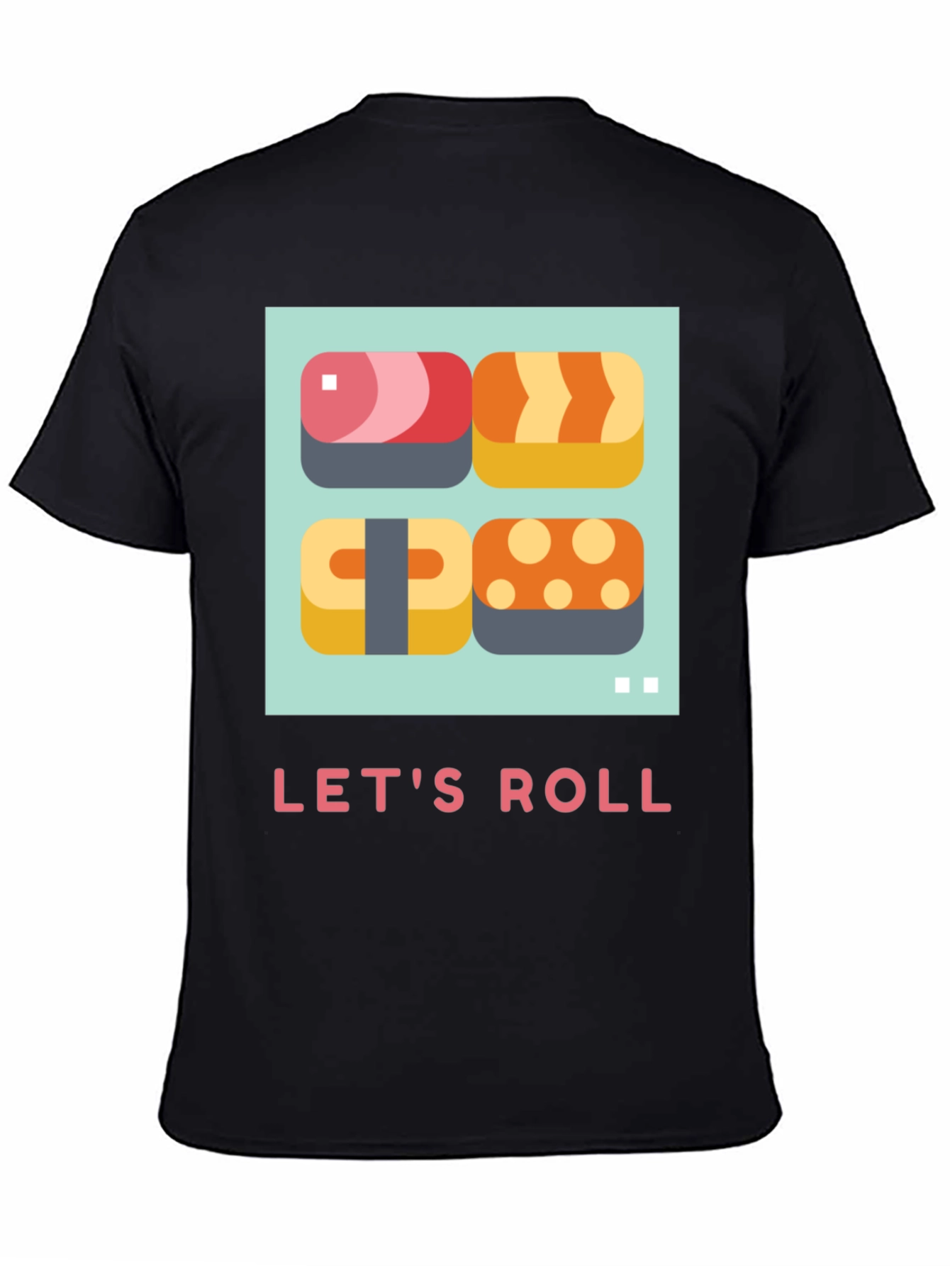 Lets Roll Sushi T-Shirt - Casual Comfort
