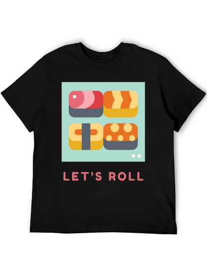 Lets Roll Sushi T-Shirt - Casual Comfort