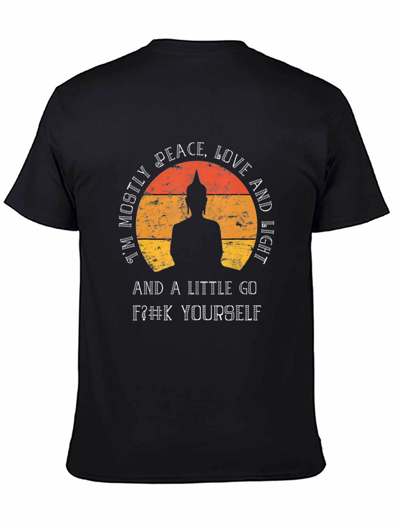 Peace Love and a Little Go F#k Yourself T-Shirt