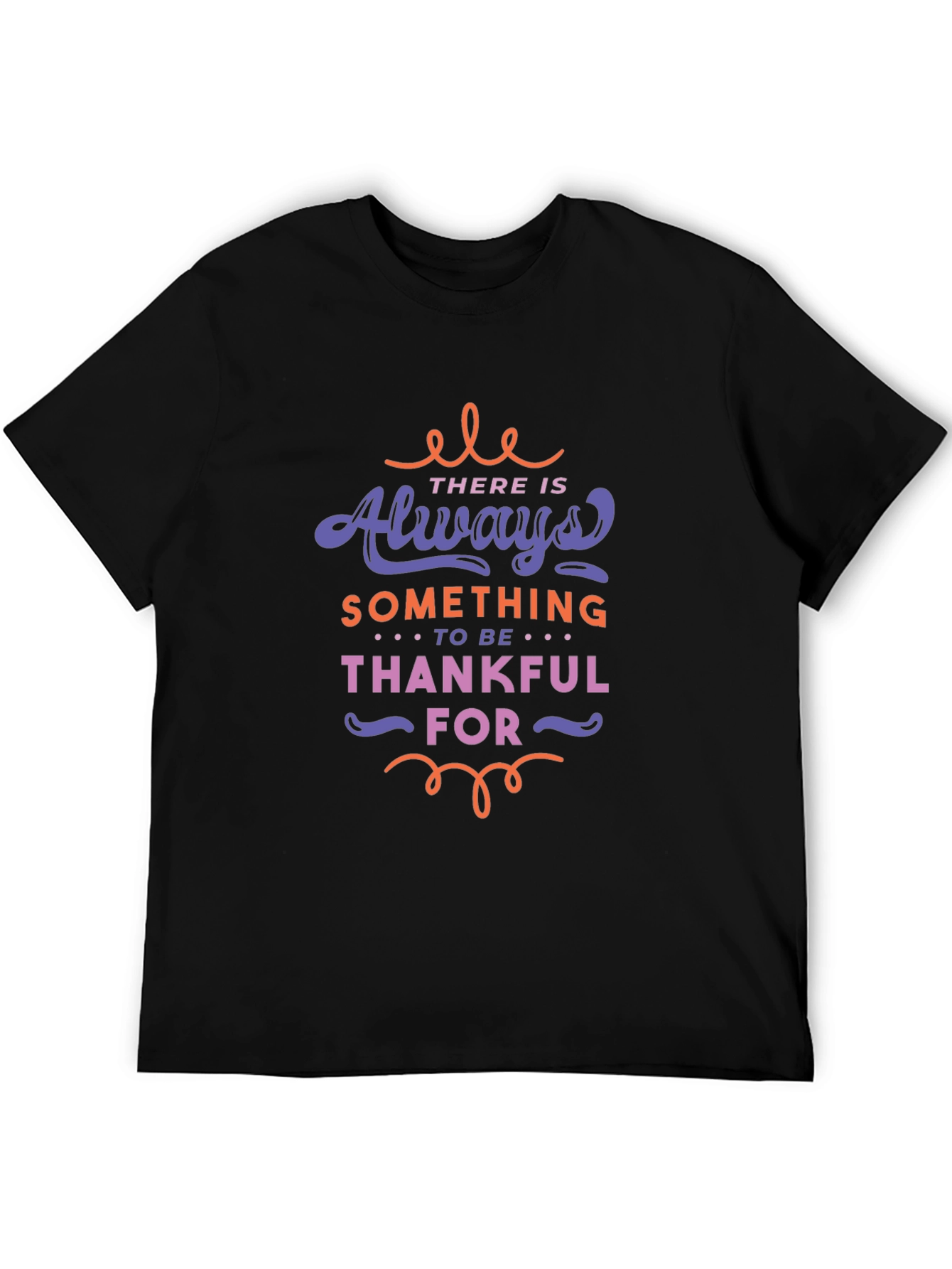 Always Something to be Thankful For Graphic Tee