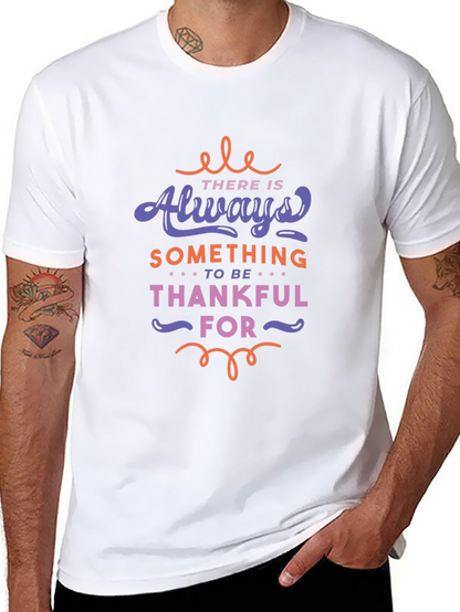 Always Something to be Thankful For Graphic Tee