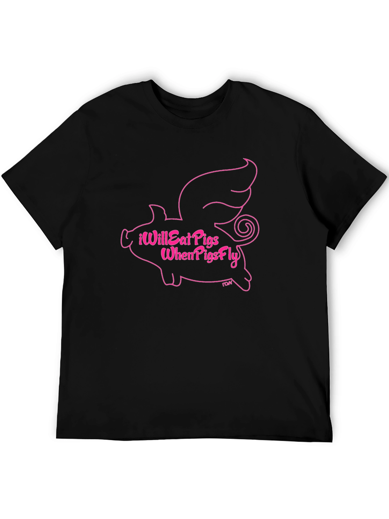 I Will Eat Pigs When Pigs Fly Black T-Shirt