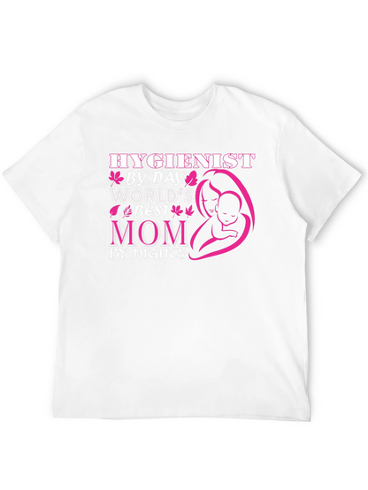 Hygienist Mom Graphic T-Shirt - By Day By Night!