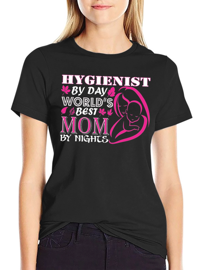 Hygienist Mom Graphic T-Shirt - By Day By Night!