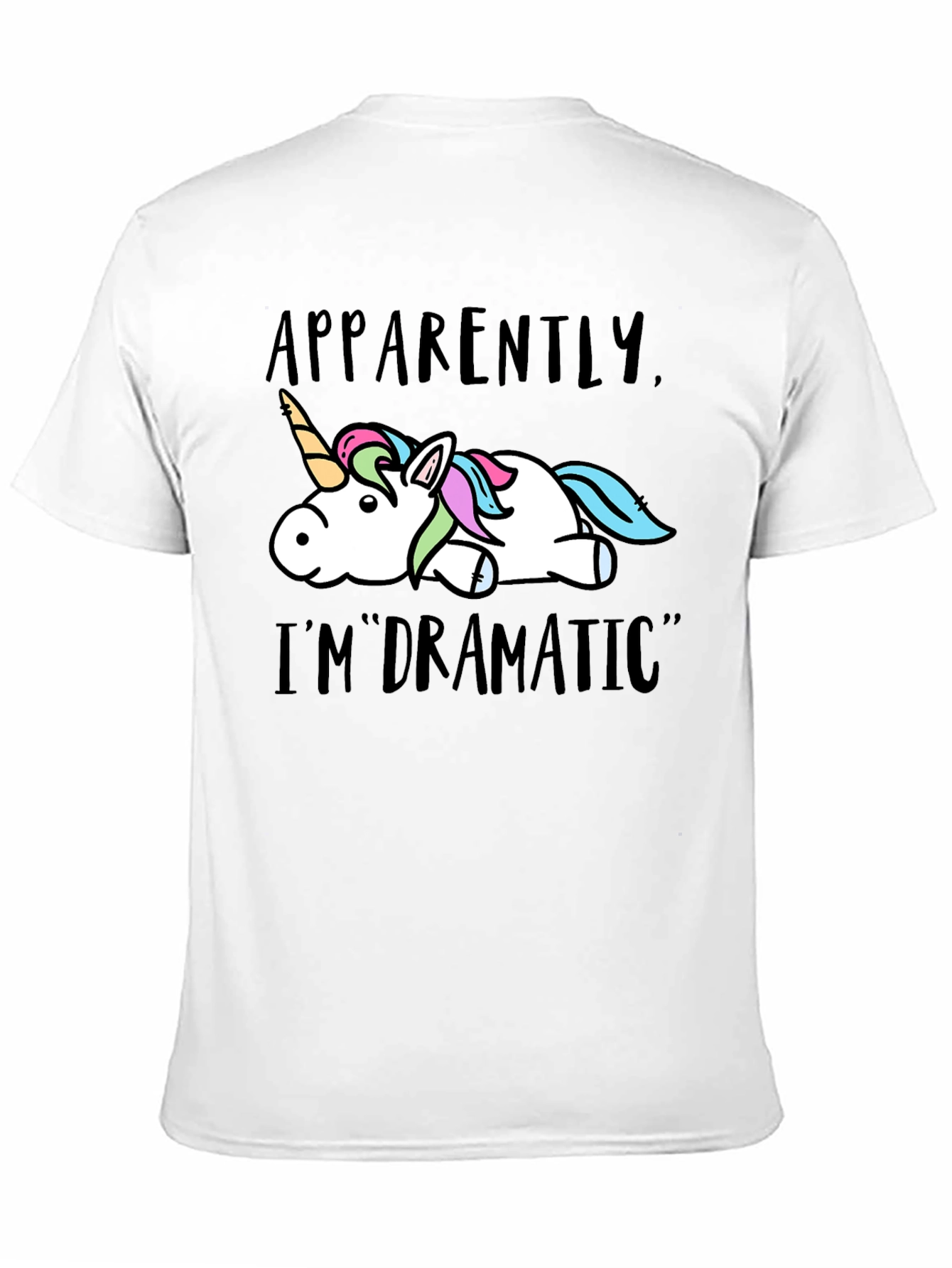 Apparently Im Dramatic Unicorn Graphic T-Shirt