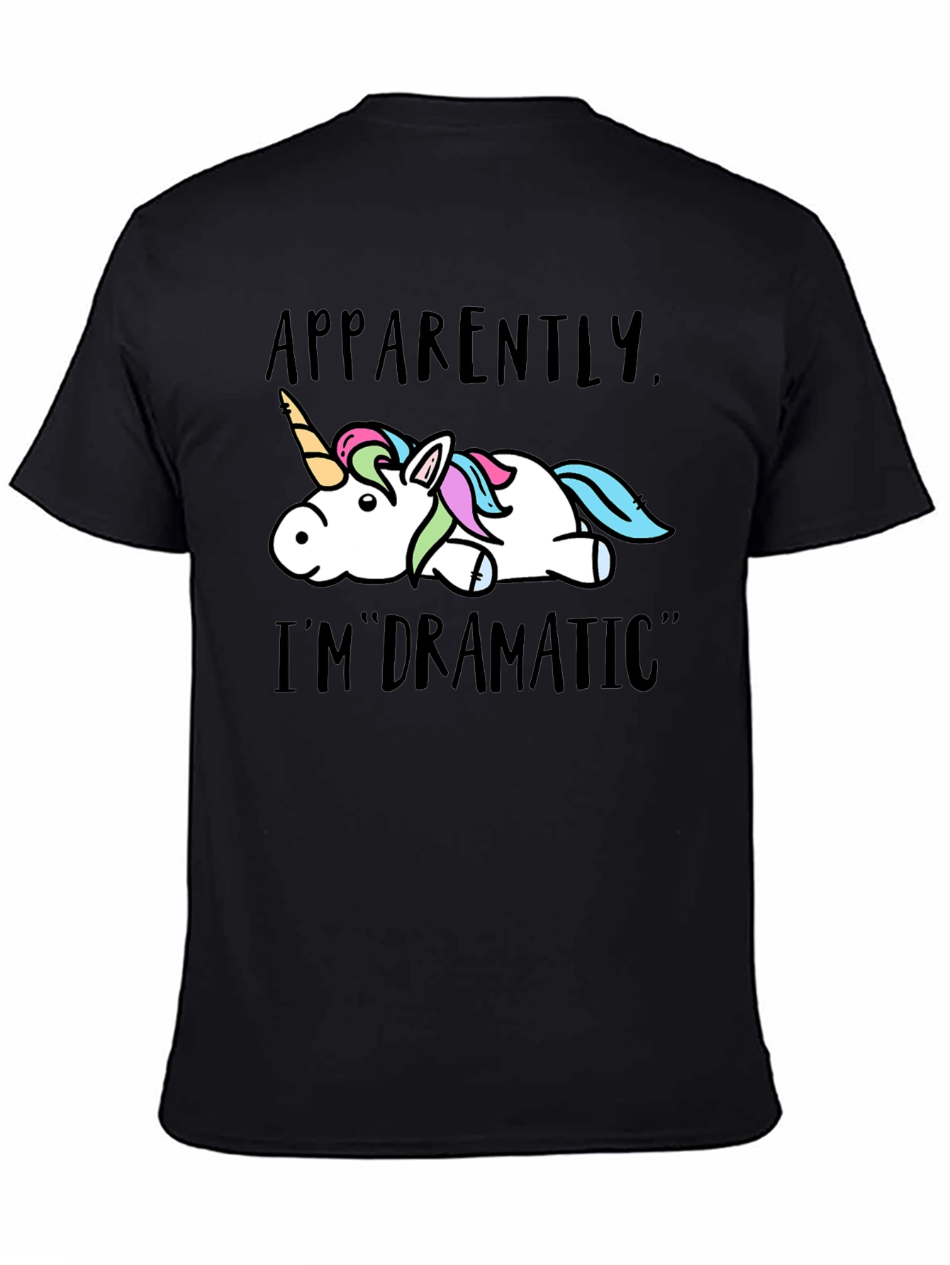 Apparently Im Dramatic Unicorn Graphic T-Shirt