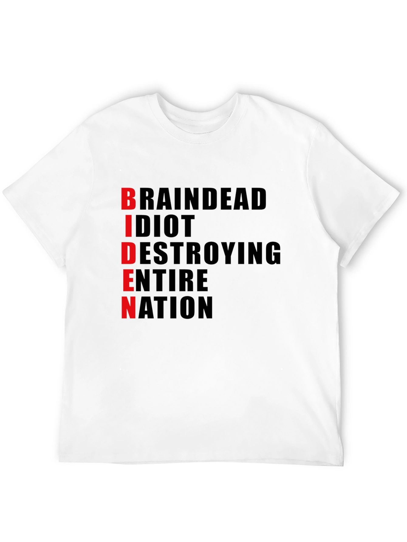 Anti-Biden T-Shirt - BRAINDEAD Design - Political Statement Tee