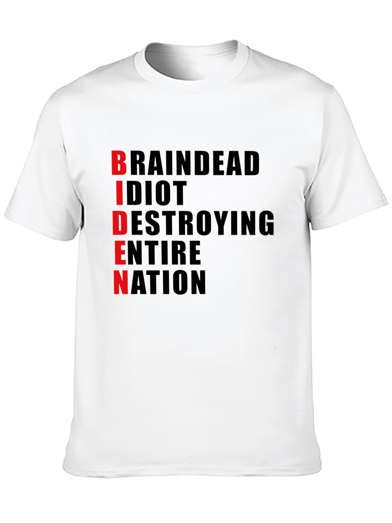 Anti-Biden T-Shirt - BRAINDEAD Design - Political Statement Tee