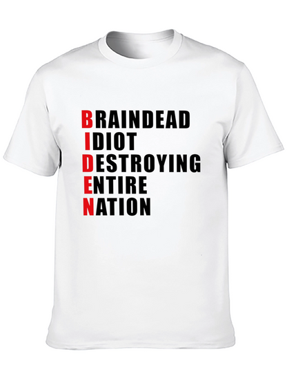 Anti-Biden T-Shirt - BRAINDEAD Design - Political Statement Tee