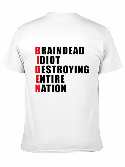 Anti-Biden T-Shirt - BRAINDEAD Design - Political Statement Tee