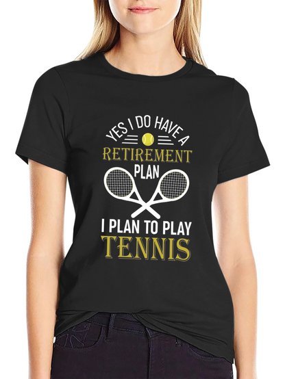 Tennis Retirement Plan T-Shirt