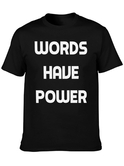 Words Have Power Black Graphic T-Shirt