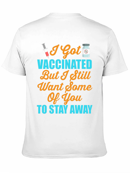 Vaccinated Stay Away Novelty T-Shirt