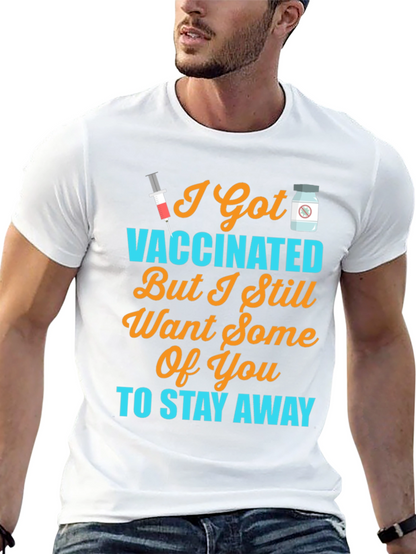 Vaccinated Stay Away Novelty T-Shirt