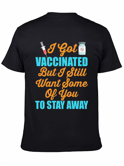 Vaccinated Stay Away Novelty T-Shirt