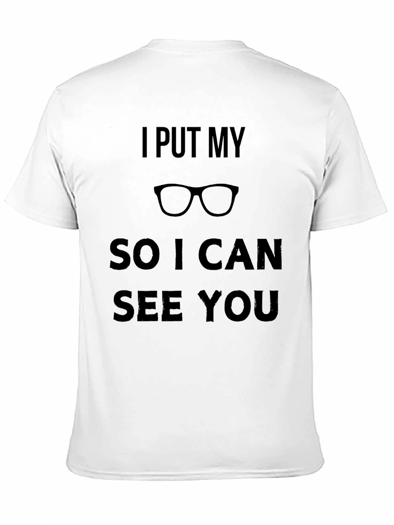 Funny I Put My Glasses On T-Shirt