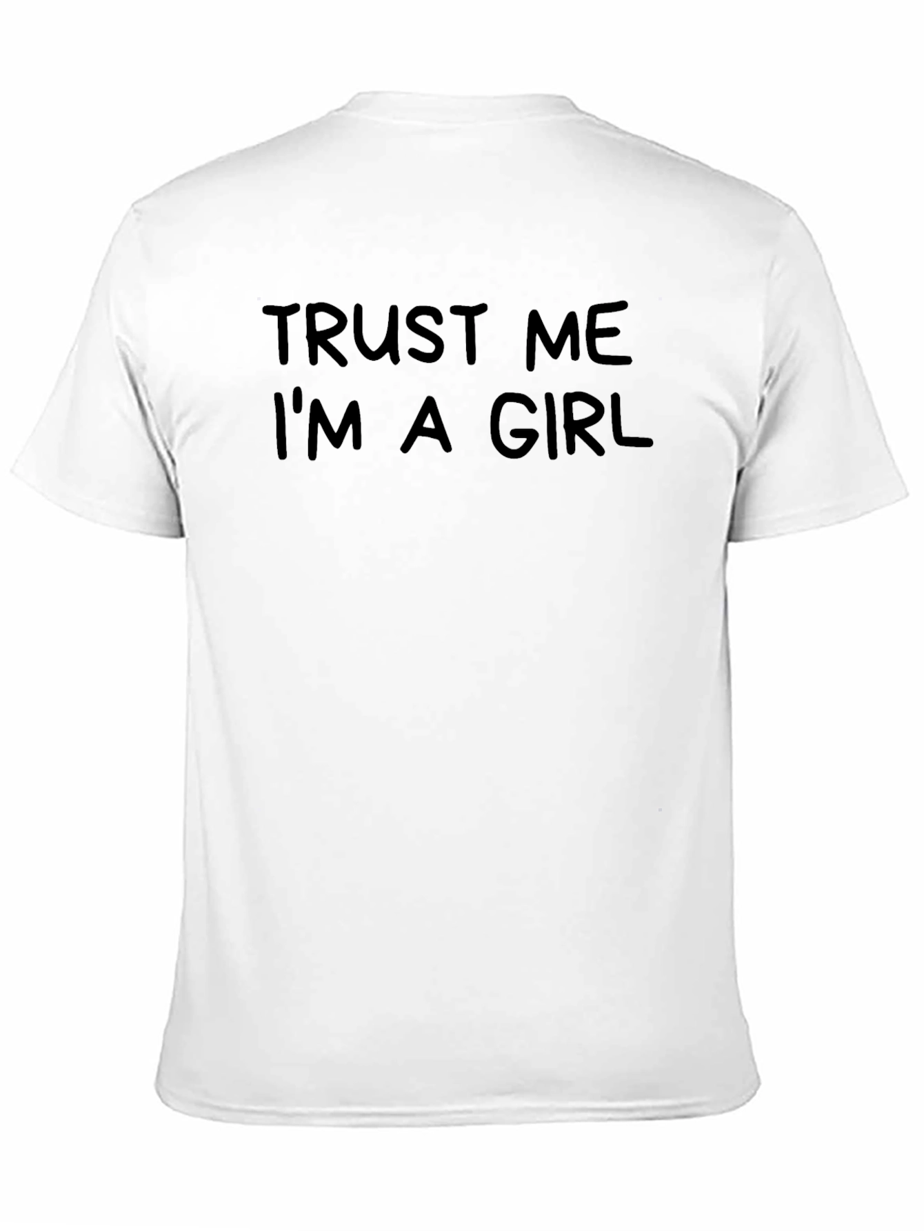 Trust Me Im A Girl Black Graphic T-Shirt