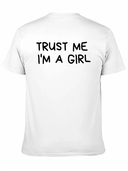 Trust Me Im A Girl Black Graphic T-Shirt