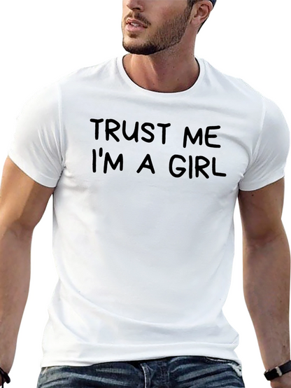 Trust Me Im A Girl Black Graphic T-Shirt