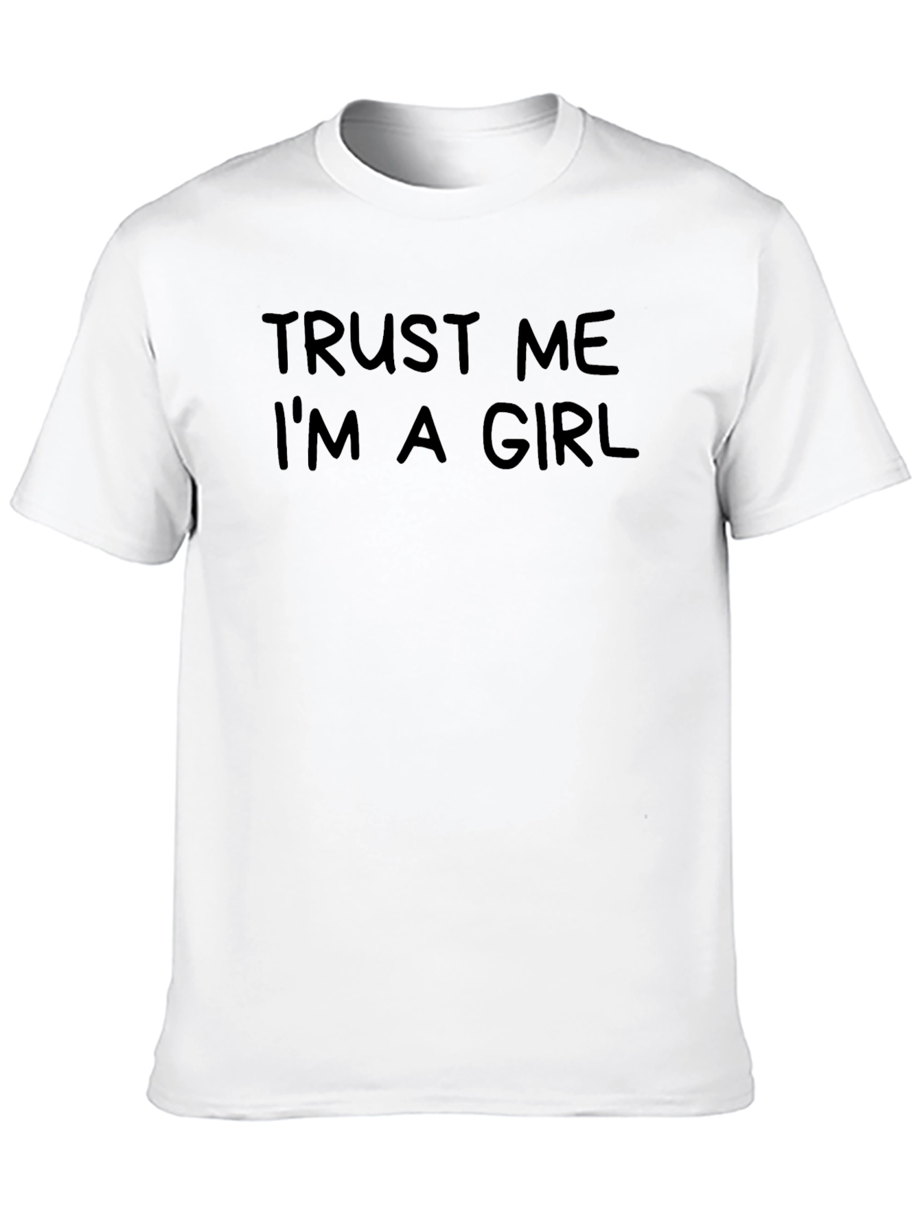 Trust Me Im A Girl Black Graphic T-Shirt