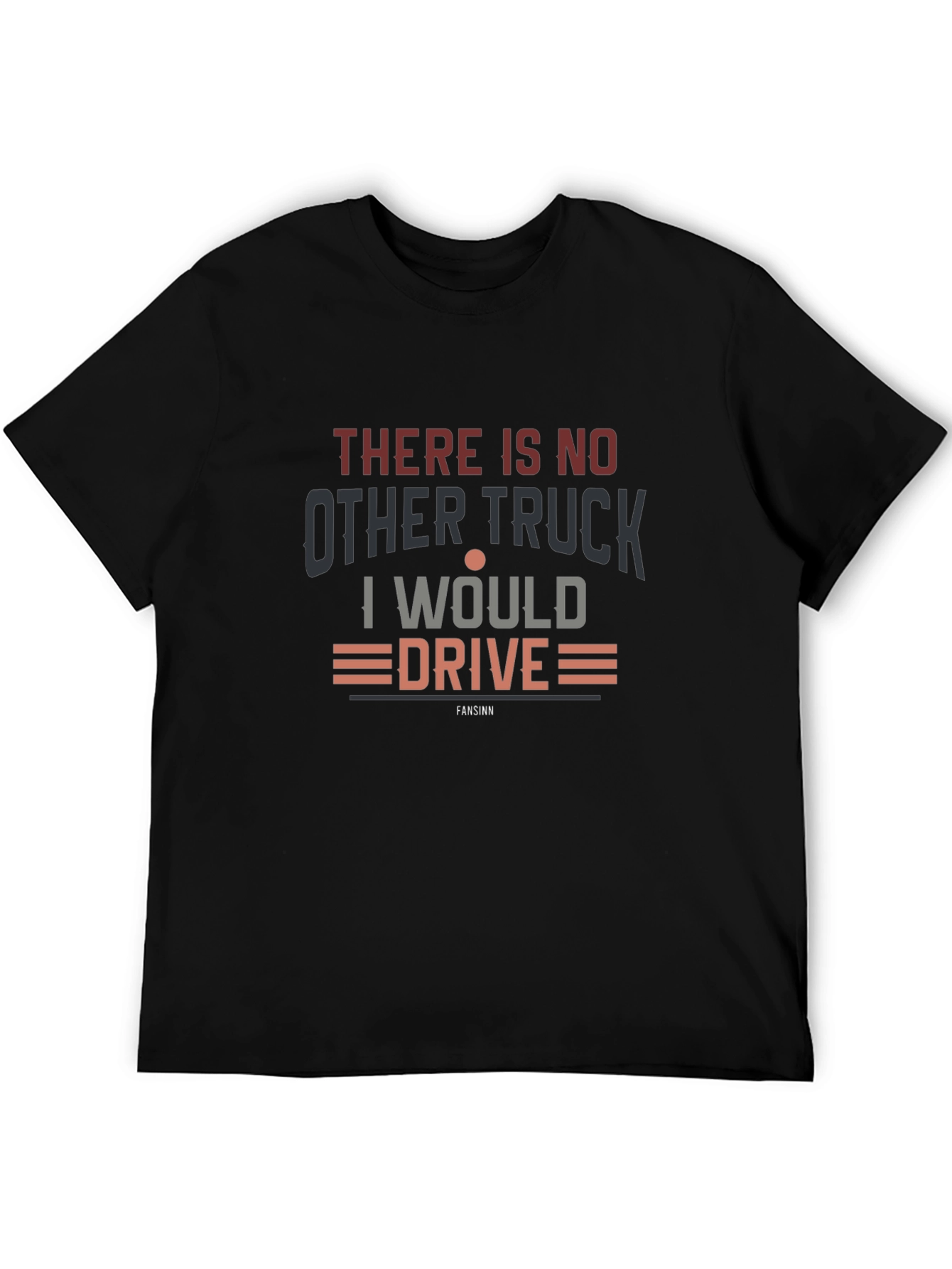 Trucker Pride Tee - There Is No Other Truck