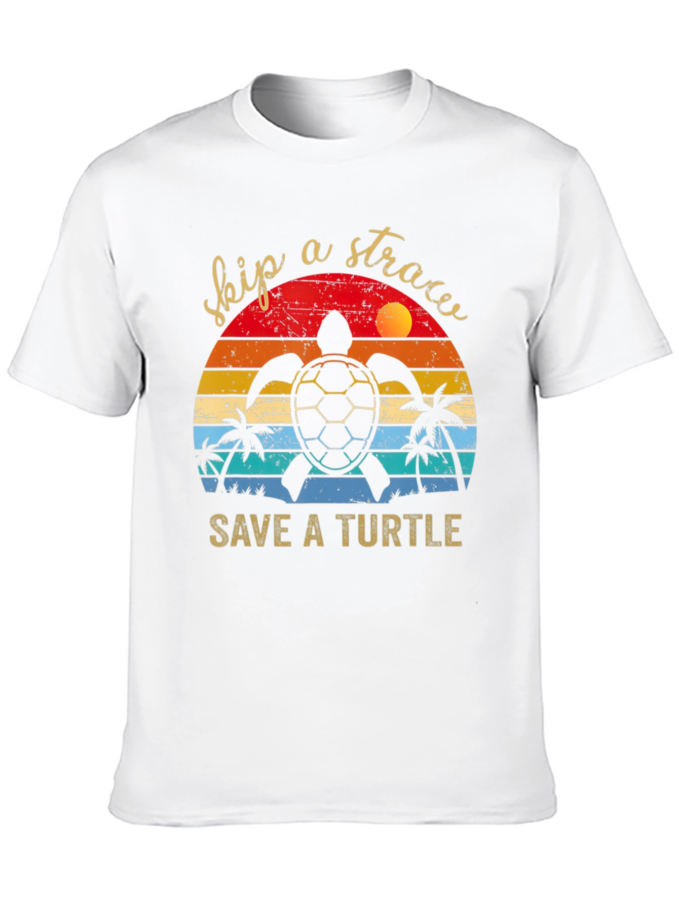 Skip A Straw Save A Turtle T-Shirt