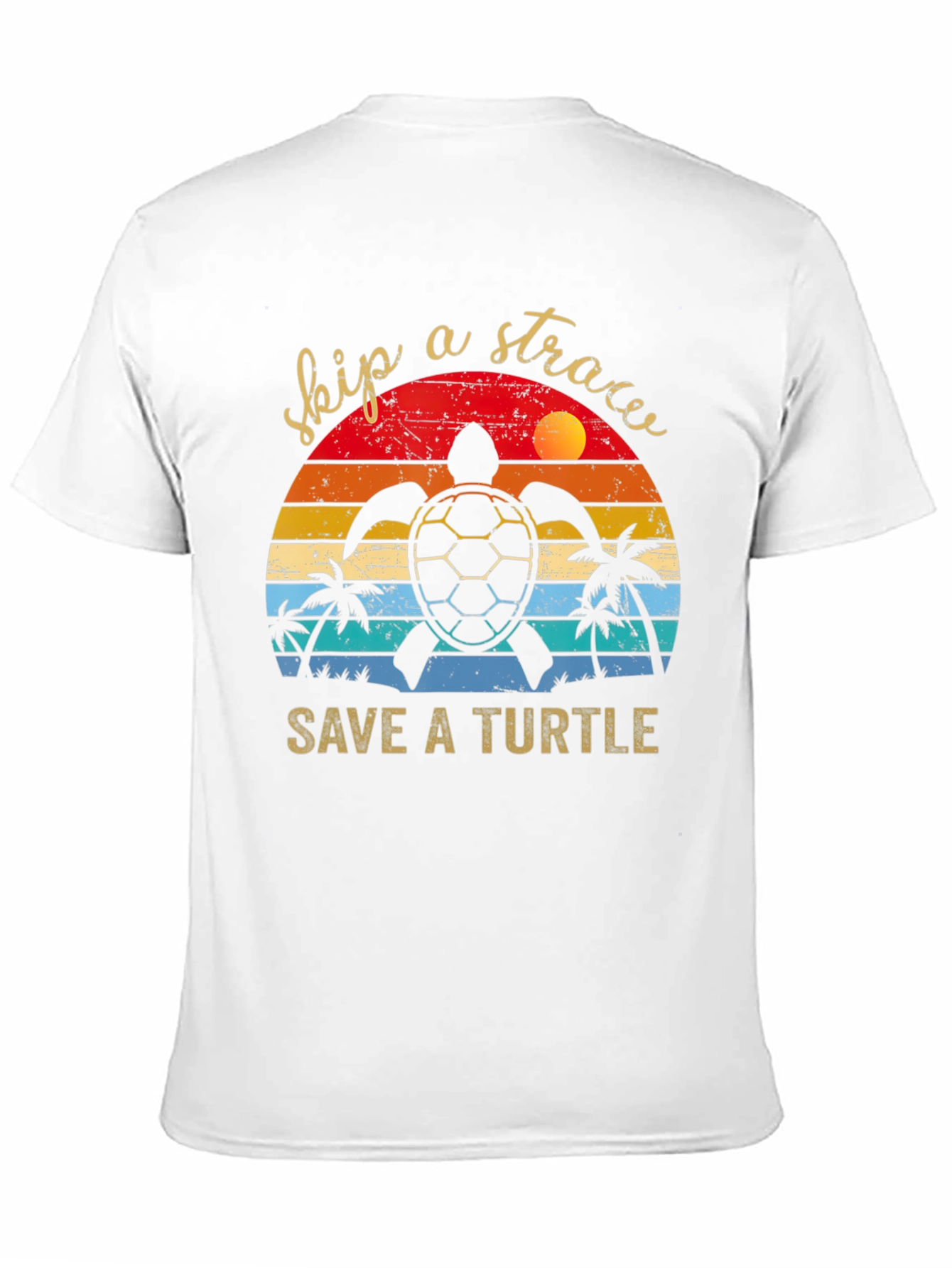 Skip A Straw Save A Turtle T-Shirt