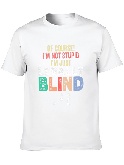 Funny Legally Blind T-Shirt